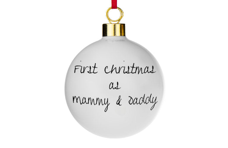 Mammy & Daddy's First Christmas Bauble